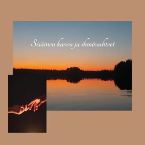 Sisäinen kasvu ja ihmissuhteet